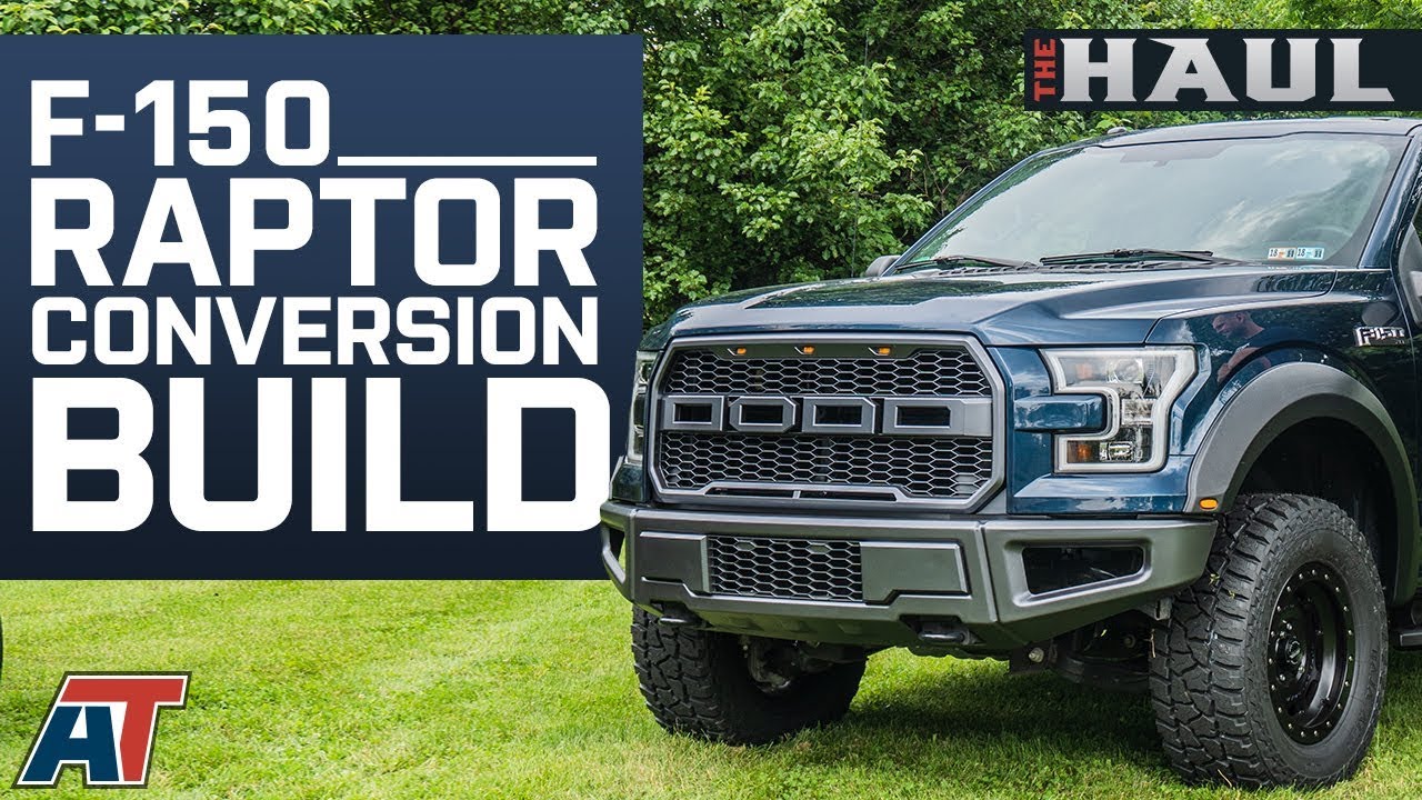 How To Make Your F150 Look Like A Ford Raptor & The Parts You Need To Do It